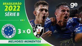 CRUZEIRO 3 X 0 VASCO  MELHORES MOMENTOS  31ª RODADA BRASILEIRÃO SÉRIE B 2022  geglobo [upl. by Dodwell10]