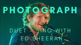 PHOTOGRAPH  Ed Sheeran  KARAOKE DUET [upl. by Annabella]