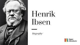 quotThe Master of Modern Drama Henrik Ibsens Impact on Theater and Societyquot  Biography [upl. by Eirol]