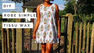 DIY COMMENT COUDRE UNE ROBE FACILE DÉTÉ  TISSU WAX [upl. by Tripp524]