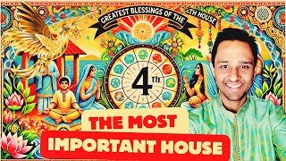 6 Priceless Blessings of the 4th House in a Horoscope  The most important House in a Horoscope [upl. by Lenej]