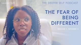 Energetically Release the Fear of Being Different • The Deeper Self Podcast w Yanique Bell S1E6 [upl. by Guinn450]