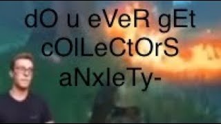 Everytime PointCrow Gets annoyed by “Do you ever get collectors anxiety” [upl. by Heron]