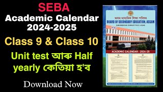 SEBA academic calendar 20242025 for Class 9 and 10 syllabus with Download link [upl. by Sakul]