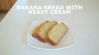 Banana Bread With Heavy Cream  Banana Bread [upl. by Edlihtam]