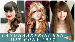 Langhaarfrisuren mit pony 2017 [upl. by Dijam]