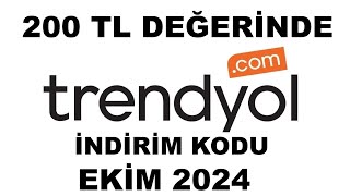 Trendyol 200 Tl Değerinde İndirim Kodu Ekim 2024 [upl. by Terrena272]