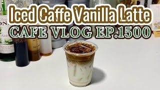 Cafe Vlog EP1500  Iced Caffe Vanilla Latte  Vanilla Coffee  Vanilla drinks [upl. by Anotal]