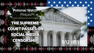 The Supreme Court Passes on SocialMedia Censorship [upl. by Ainesej34]