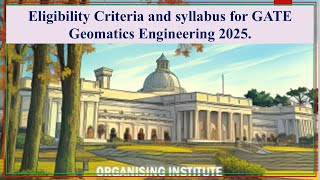 GATE 2025  Geomatics Engineering Syllabus amp Question Numbering Pattern  GE [upl. by Coe]