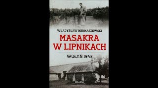 gen Mirosław Hermaszewski Lipniki  Wołyń wspomnienia cz 1 [upl. by Gnouhk]