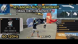 SET ANDRO AUTO HEADSHOT 👽💯  DRAG DIKIT HEADSHOT  60120Hz [upl. by O'Donnell]