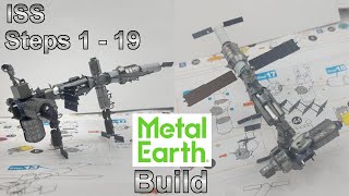 Metal Earth Premium Build  International Space Station  Part 1 steps 1  19 [upl. by Christis]