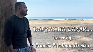 KONKANI SONG DARYACHA LARARI  Henry Dsouza  Konkani cover version ft Francis Preetham Dsouza [upl. by Cami45]