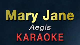 Mary Jane  Aegis  KARAOKE [upl. by Krenek446]