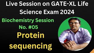 Live Biochemistry lecture no5 GATEXL Exam target 2024 Protein sequencing [upl. by Dicks]