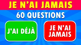 Je nai JAMAIS Questions Générales ✅❌ [upl. by Arikihs]