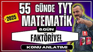 55 Günde TYT Matematik Kampı  6 Gün  Faktöriyel  Konu Anlatımı 2025 [upl. by Aimehs]