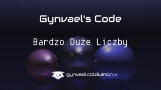 Gynvaels Code Bardzo Duże Liczby [upl. by Leroy602]