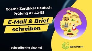 EMail amp Brief schreiben  Goethe Zertifikat A1A2B1 Prüfung Modelltest [upl. by Landsman538]