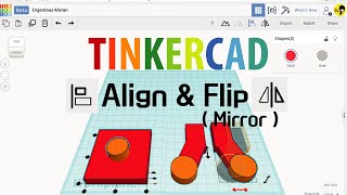 Old version 6 Tinkercad tutoriala  Align amp Flip Mirror  3D modeling How to [upl. by Kemeny564]