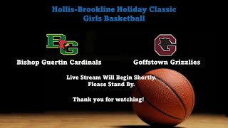 Bishop Guertin vs Goffstown girls basketball at The HollisBrookline Holiday Classic Tournament [upl. by Ttirb]