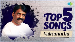 Top 5 Songs of Vairamuthu  Enna Solla Pogirai  Kadhal Sadugudu  Kaattrae En Vaasal [upl. by Uphemia]