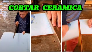 Como cortar cerámica sin máquinas tools hazlotumismo diy tips [upl. by Cameron465]