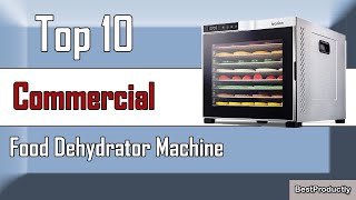 ✅ The 10 Best Food Dehydrator Machine amp Which One is the Best [upl. by Ruffo]