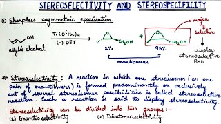 Stereoselective and Stereospecific reactions [upl. by Aicillyhp381]