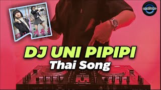 DJ UNI IPI IPI THAI SONG REMIX TIKTOK VIRAL TERBARU 2020 [upl. by Jeannie39]