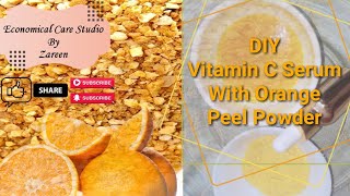 orangepeels vitaminc serum How To Make Vitamin C Serum At Home  Orange Series [upl. by Etnaled]