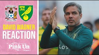 David Wagner Reaction  Coventry City 11 Norwich City  The Pink Un [upl. by Benjamin]