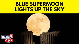 Supermoon 2023  Blue Supermoon Witnessed Acrossed India  Supermoon India  Bluemoon  N18V [upl. by Higgs794]