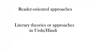 Reader response theory Readeroriented approaches Literary theories in UrduHindi [upl. by Assirralc532]