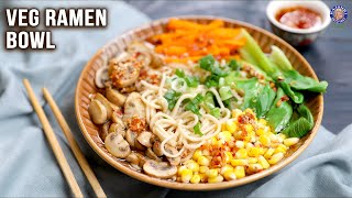 Veg Ramen Bowl Recipe  Easy Mushroom Broth For Ramen  How To Make Ramen  Tasty Meals  Bhumika [upl. by Mazur]