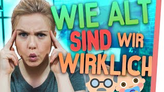 WIE ALT sind wir WIRKLICH [upl. by Jillene]