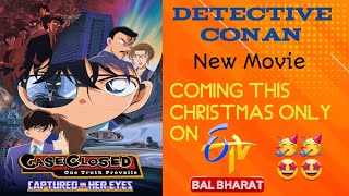 Detective Conan New Movie  Captured In Her Eyes Premiers This Christmas Only On ETV Bal Bharat [upl. by Jaco]