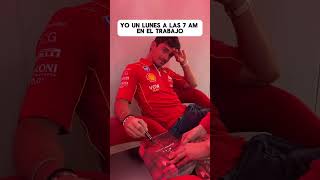 Yo un Lunes a las 7 de la mañana en la chamba 😴😴 como Charles Leclerc 🥵 charlesleclerc f1 [upl. by Ludwog273]