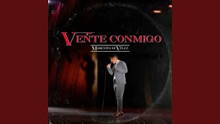 Vente Conmigo [upl. by Lerad]