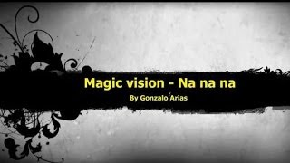 Magic vision  Na na na Techno by Gonarpa [upl. by Mast]