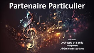 Partition OrchestreBanda  Partenaire Particulier Extraits [upl. by Herbert]