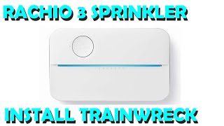 Rachio 3 Smart Sprinkler Controller Quick Install Walk Through [upl. by Halbert]