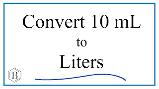 Convert 10mL to L 10 milliliters to Liters [upl. by Anitnoc29]