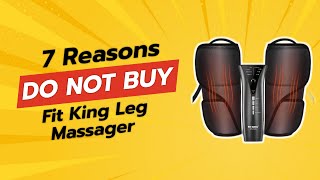 DONT BUY Fit King Leg Massager Before Watching This Video 7 Reasons [upl. by Iams689]