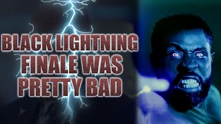 Black Lightning Season Finale Was Bad and Heres Why [upl. by Glenine502]