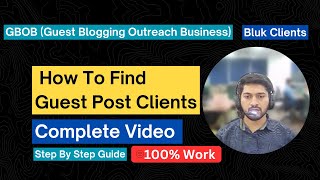 How To Find Guest Posts Clients in Bulk  New Method GBOB Clients  Blogging SEO [upl. by Uriel56]