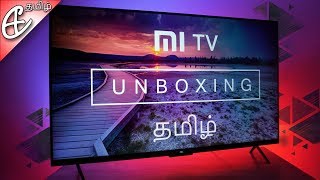 Xiaomi Mi TV 4 55 inch 4K HDR TV Unboxing amp First Look தமிழ் Tamil [upl. by Edmead]