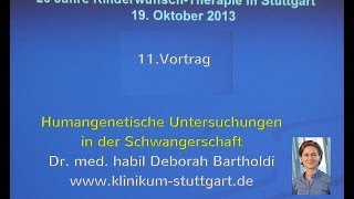 Humangenetische Untersuchungen in der Schwangerschaft Dr habil Deborah Bartholdi [upl. by Onit]