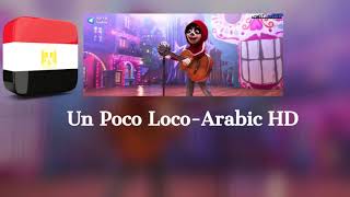 Un Poco Loco Arabic HD [upl. by Asiar621]